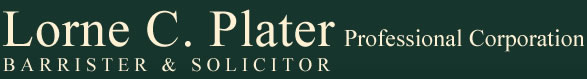 Lorne C. Plater - Barrister and Solicitor, Professional Corporation